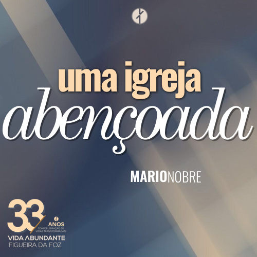 Uma Igreja Abençoada – Aniversário 2025 – 33 Anos (Mário Nobre, Domingo 05 de Outubro 2025) episode artwork