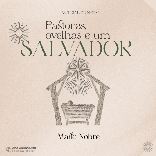 Pastores, Ovelhas e Um Salvador – Natal 2025 (Mário Nobre, Domingo 21 de Dezembro 2025) episode artwork